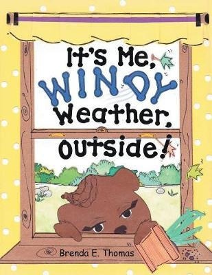 Libro It's Me, Windy Weather, Outside! - Brenda E Thomas