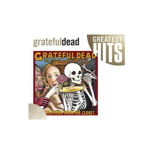 Grateful Dead Best Of Skeletons From The Closet Greatest Hit