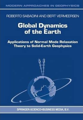 Libro Global Dynamics Of The Earth : Applications Of Norm...