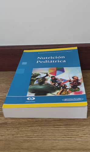 Nutrición Pediátrica/editorial M. Panamericana (como Nuevo) 