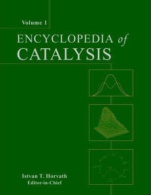 Encyclopedia Of Catalysis - Istvan Horvath&,,