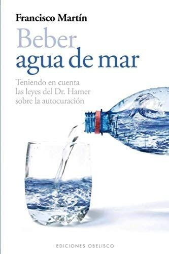 Libro: Beber Agua De Mar (edición En Español)