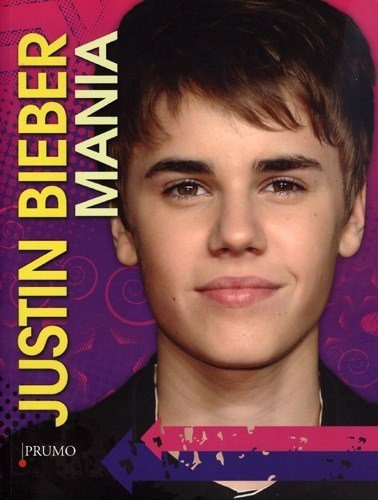 Justin Bieber Mania, De Elise,munier. Editora Prumo, Capa Mole, Edição 1 Em Português, 2011