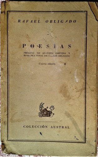 Poesias - Rafael Obligado - Austral  Cuarta Edición 1946