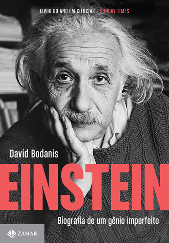 Einstein Biografia De Um Gênio Imperfeito: Einstein Biografia De Um Gênio Imperfeito, De Bodanis, David. Editora Zahar (cia Das Letras), Capa Mole, Edição 1 Em Português