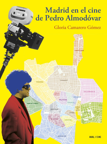 Madrid En El Cine De Pedro Almodóvar, de GLORIA (ED.) CAMARERO. Editorial Akal, tapa blanda, edición 1 en español