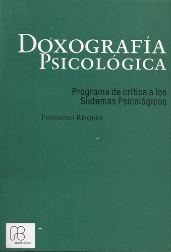 Doxografía Psicológica. Crítica A Los Sistemas Psicológicos