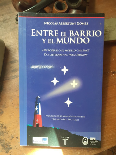 Entre El Barro Y El Mundo / Nicolas Albertoni