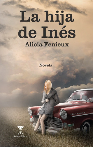 La Hija De Inés  / Alicia Fenieux