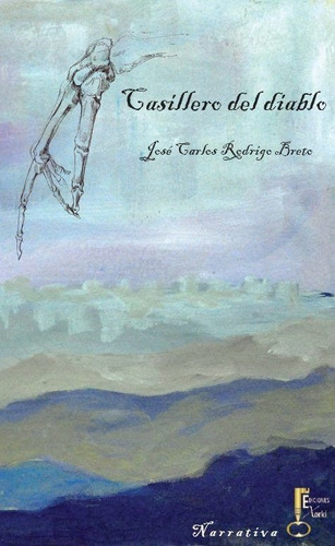Casillero Del Diablo, De Rodrigo Breto, José Carlos., Vol. 1. Editorial Ediciones Xorki (moldava Sl), Tapa Blanda En Español, 2013