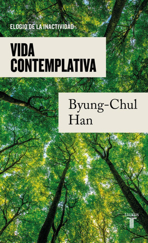 Vida Contemplativa / Byung-chul Han