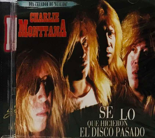 Charlie Montana, Sé Lo Que Hicieron El Disco Pasado Cd Nuevo