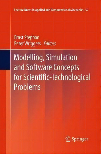 Modelling, Simulation And Software Concepts For Scientific-technological Problems, De Ernst Stephan. Editorial Springer Verlag Berlin Heidelberg Gmbh Co Kg, Tapa Blanda En Inglés