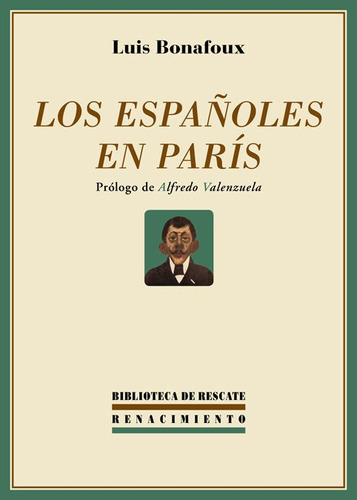 Españoles En Paris,los - Louis Bonafoux Quintero