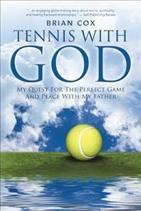 Tennis With God - Brian Cox (hardback)