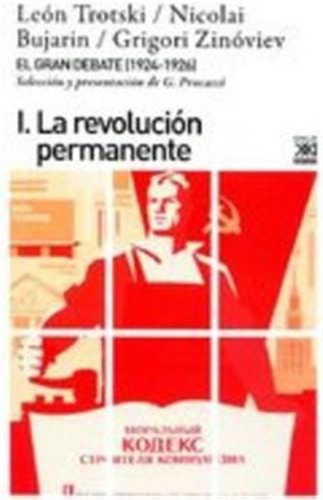 Gran Debate I La Revolucion Permanente - Trotski/buajrin/zin