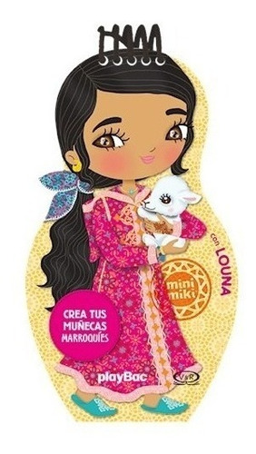 Crea Tus Muñecas Marroquies Con Louna (coleccion Mini Miki)