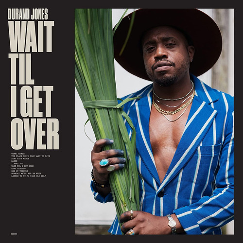 Durand Jones Wait Til I Get Over Cd