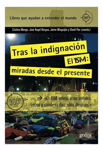 Tras La Indignacion. El 15m Miradas Desde El..., De Monge, C