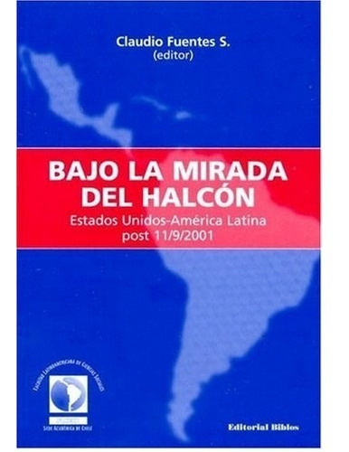 Bajo La Mirada Del Halcon - Fuentes Claudio (libro)