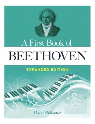A First Book Of Beethoven, Expanded Edition. Includes Loadin