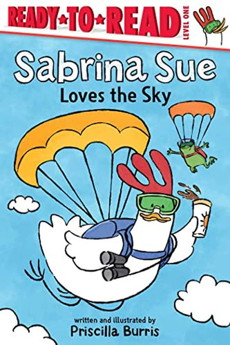 Sabrina Sue Loves The Sky: Ready-to-read Level 1 (libro En Inglés), De Burris, Priscilla. Editorial Simon Spotlight, Tapa Pasta Dura En Inglés, 2023