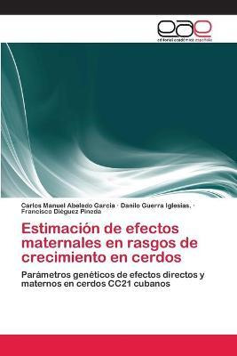 Libro Estimacion De Efectos Maternales En Rasgos De Creci...