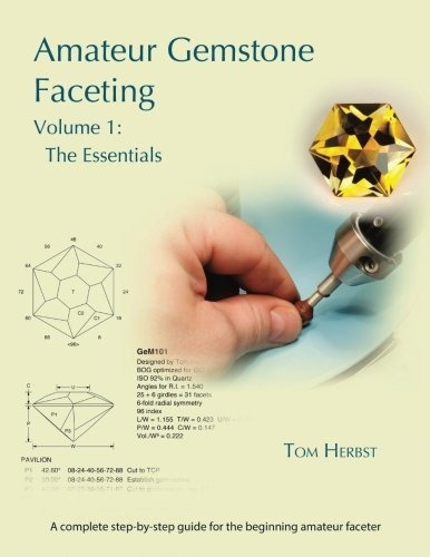 Libro Amateur Gemstone Faceting Volume 1: The Essentials