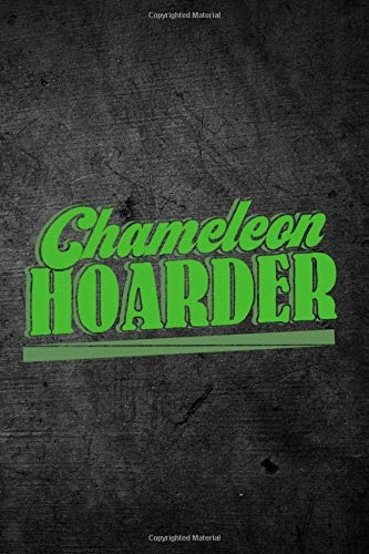 Chameleon Hoarder Funny Reptile Journal For Pet Lizard Owner