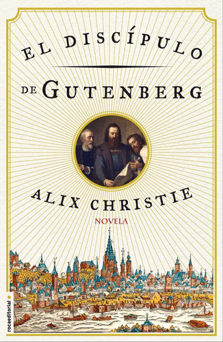 El Discípulo De Gutenberg - Christie - Ed. Rocaeditorial