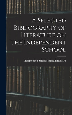 Libro A Selected Bibliography Of Literature On The Indepe...