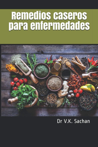 Libro: Remedios Caseros Para Enfermedades (sachan) (edición