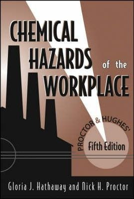 Proctor And Hughes' Chemical Hazards Of The Workplace - G...