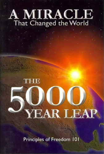 The 5000 Year Leap : A Miracle That Changed The World, De W Cleon Skousen. Editorial National Center For Constitutional Studies, Tapa Blanda En Inglés