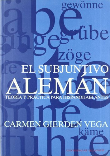 Subjuntivo Aleman El Teoria Y Practica Para Hispanohablantes