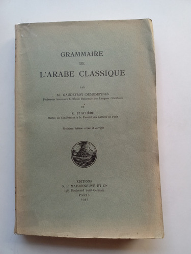 Grammaire De L'arabe Classique. 1952