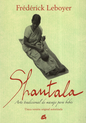 Libro Shantala - Arte Tradicional De Masajes Para Bebes - Fr