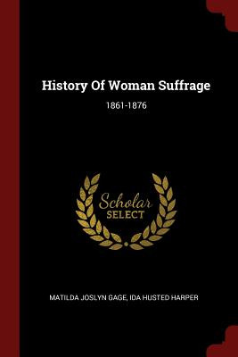 Libro History Of Woman Suffrage: 1861-1876 - Gage, Matild...