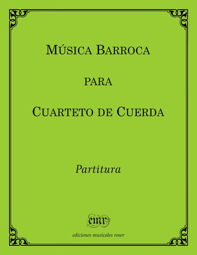 Música Barroca Para Cuarteto De Cuerda - Emr