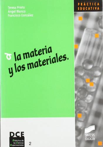 La Materia Y Los Materiales. Teresa Prieto