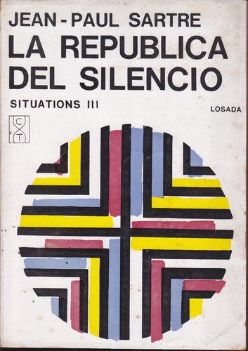 La Republica Del Silencio. Jean Paul Sartre