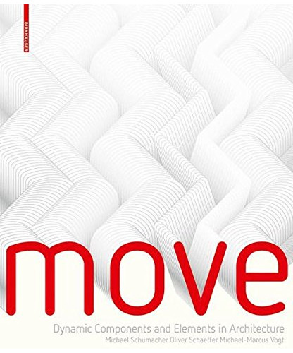 Move. Architecture In Motion - Dynamic Components And El...