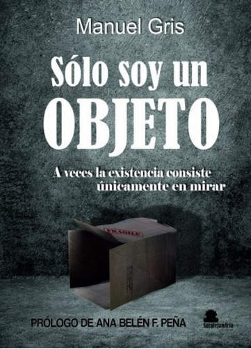 Libro Solo Soy Un Objeto