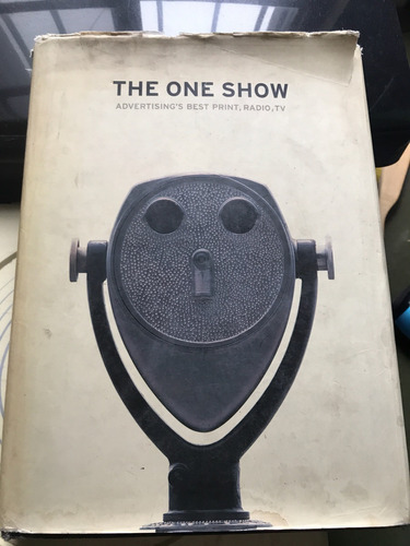 The One Show: Advertisings Best Print, Radio, Tv