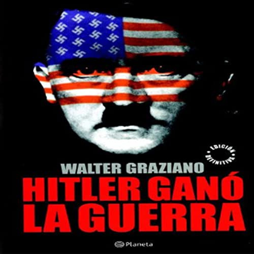 Libro Hitler Ganó La Guerra Edición Definitiva  De Walter Gr