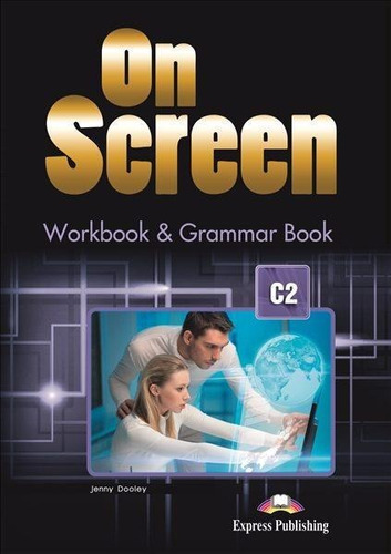 On Screen C2 -  Workbook And Grammar Book Kel Ediciones