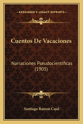 Libro Cuentos De Vacaciones: Narraciones Pseudocientifica...