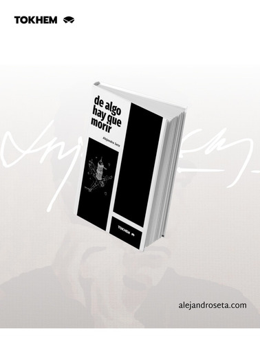 Imagen 1 de 2 de De Algo Hay Que Morir, Novela De Alejandro Seta $ 1.200