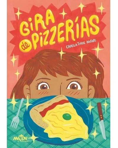 Gira De Pizzerias - Camila Torre Notari