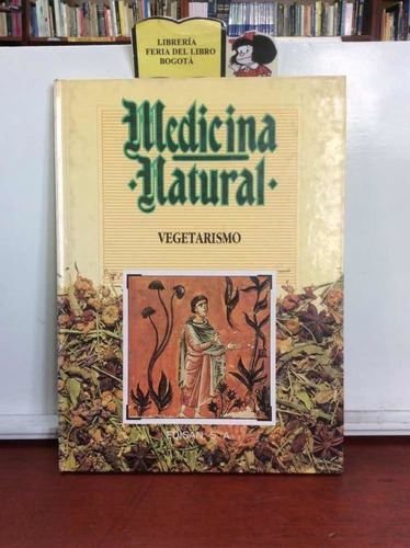 Vegetarismo - Medicina Natural - Plantas - Alimentación